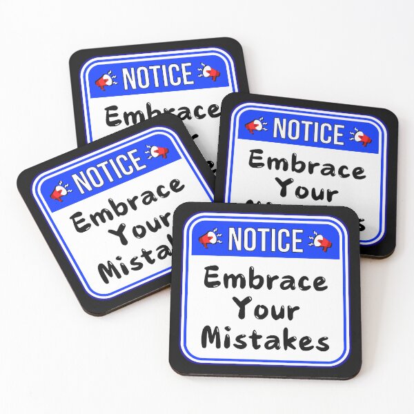 Item preview, NOTICE:  Embrace Your Mistakes - funny warning signs designed and sold by DesignsFromTW-S.