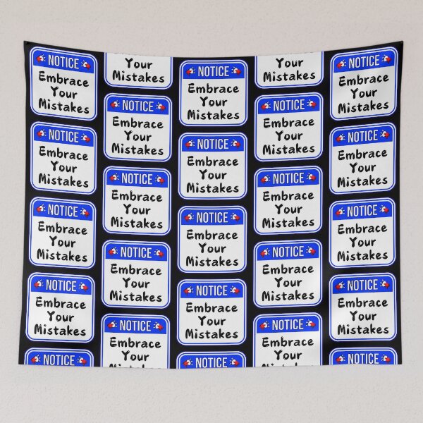 Item preview, NOTICE:  Embrace Your Mistakes - funny warning signs designed and sold by DesignsFromTW-S.