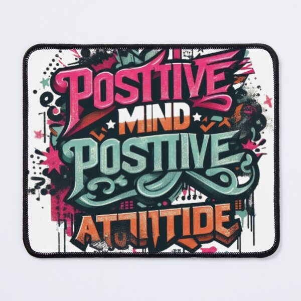 Item preview, Positive Mind Positive Attitude designed and sold by SamHaseeb.
