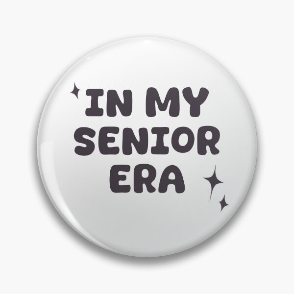 Item preview, In my senior era ✨ designed and sold by GraphikNook.