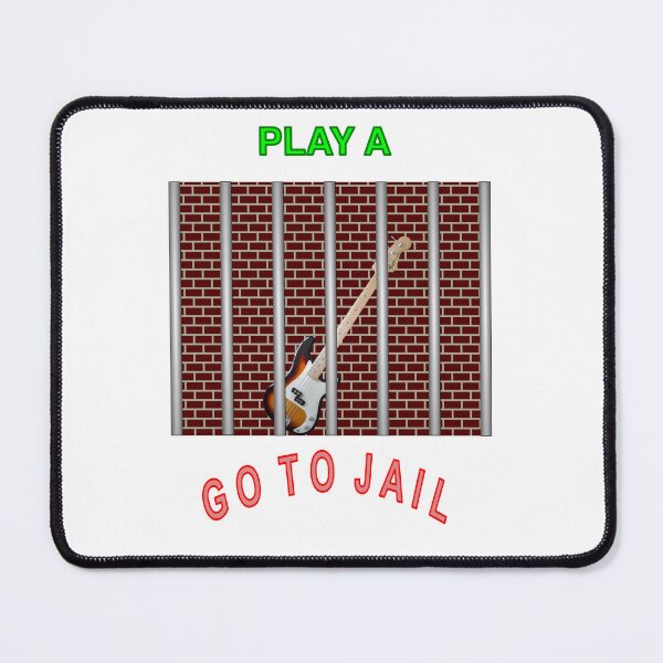 Item preview, Play bass guitar, go to Jail designed and sold by ShowBoots.