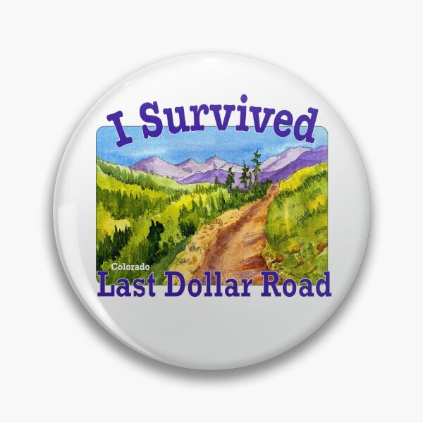 Item preview, I Survived Last Dollar Road, Colorado designed and sold by MMc Buck.
