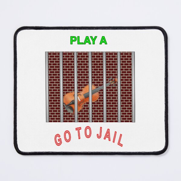 Item preview, Play violin, go to Jail designed and sold by ShowBoots.