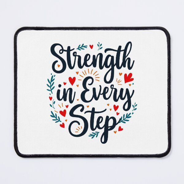 Item preview, Strength in Every Step Motivational Quote designed and sold by ThreeftlyPicks.