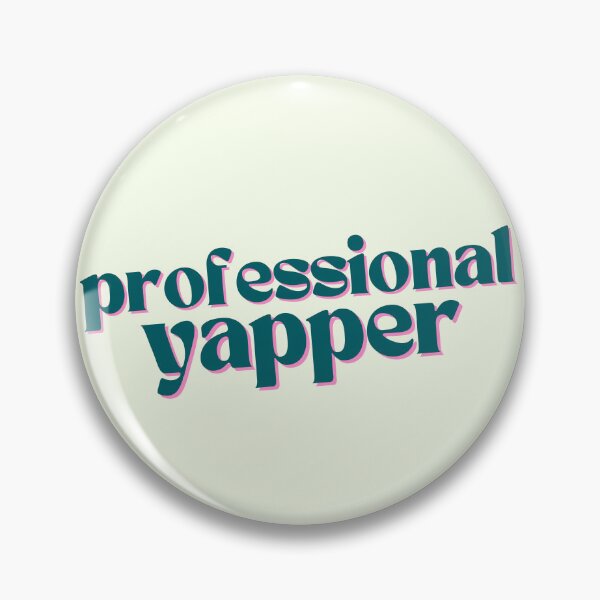 Item preview, Professional yapper designed and sold by PeachyLitchi.