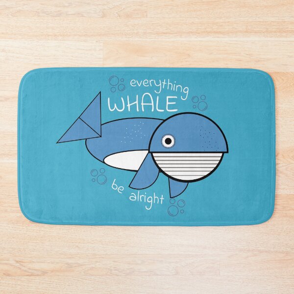 Item preview, Everything Whale Be Alright designed and sold by bunhuggerdesign.