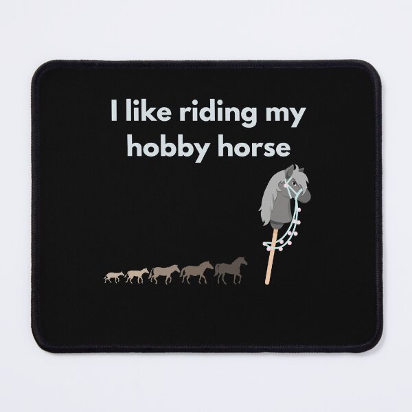 Item preview, I like riding my hobby horse designed and sold by MegiSmile.