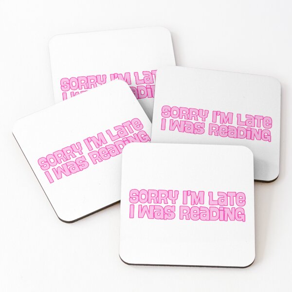 Item preview, Sorry Im late, I was reading! designed and sold by thecoookiegal.