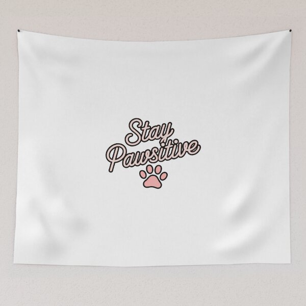 Item preview, Stay Pawsitive designed and sold by My Artprintz.