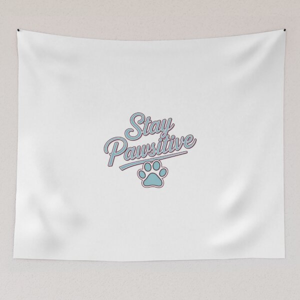 Item preview, Stay Pawsitive designed and sold by My Artprintz.