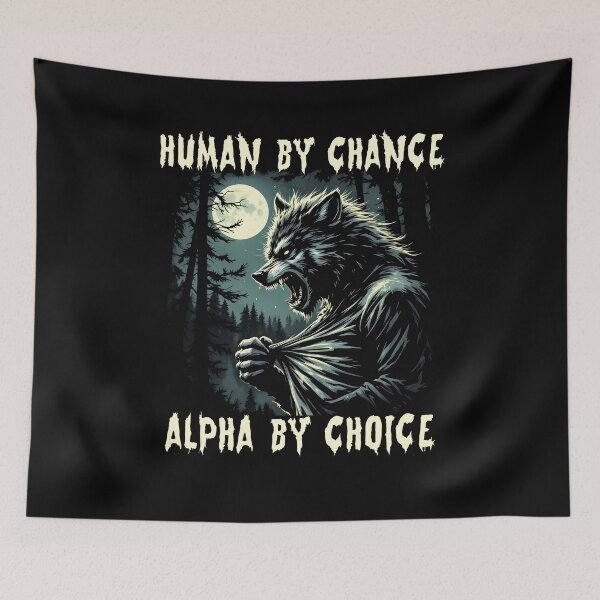 Item preview, Human By Chance Alpha By Choice Wolf designed and sold by stylesip.