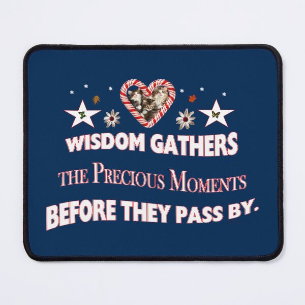 Item preview, Wisdom Gathers the Precious Moments Before They Pass designed and sold by kristalcurt.
