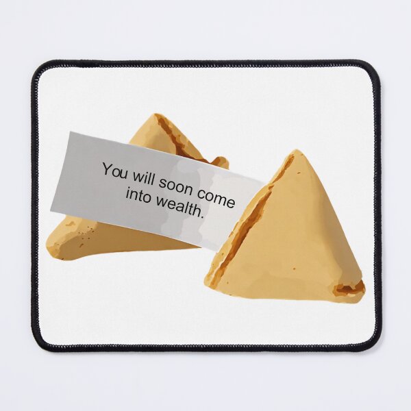 Item preview, Fortune Cookie: You Will Soon Come Into Weath designed and sold by RuthandRose.