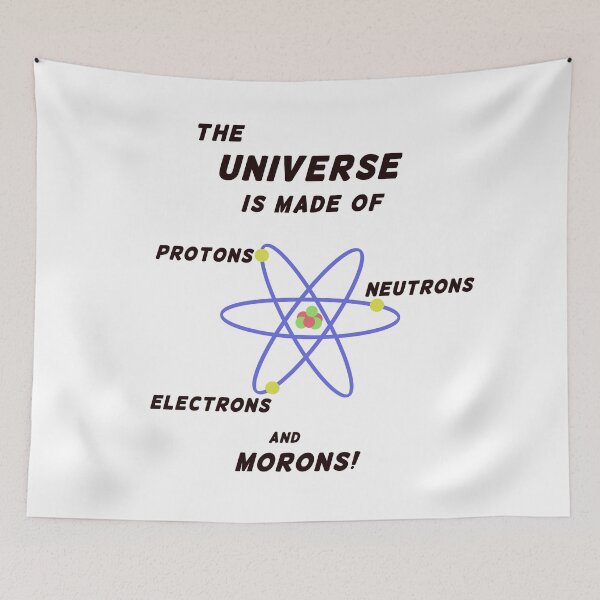 Item preview, Protons Neutrons Electrons Morons designed and sold by PaintomimeHorse.