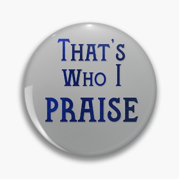 Item preview,  PRAISE AND GLORIFY designed and sold by THE AMERICAN TEEVANGELIST.