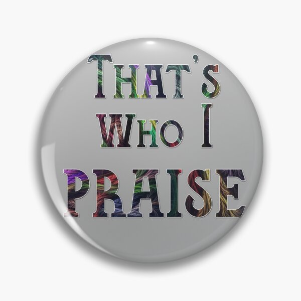 Item preview, PRAISE AND GLORIFY designed and sold by THE AMERICAN TEEVANGELIST.