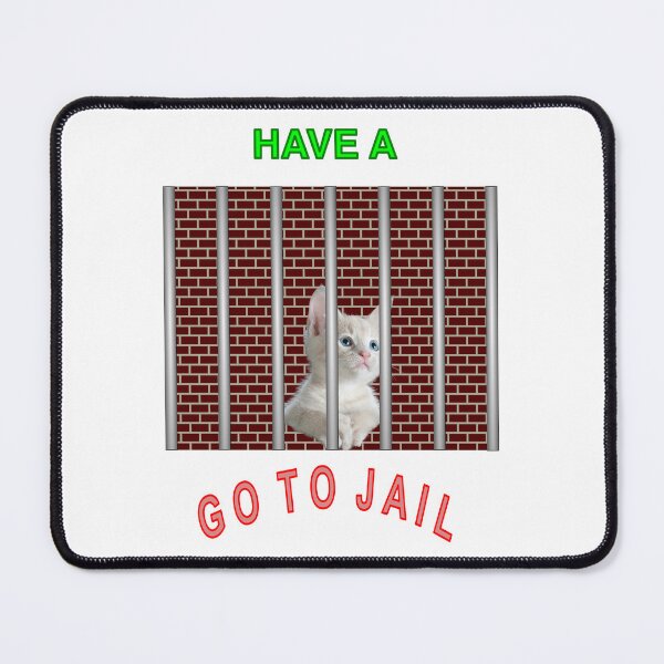 Item preview, Have a kitty, go to Jail designed and sold by ShowBoots.