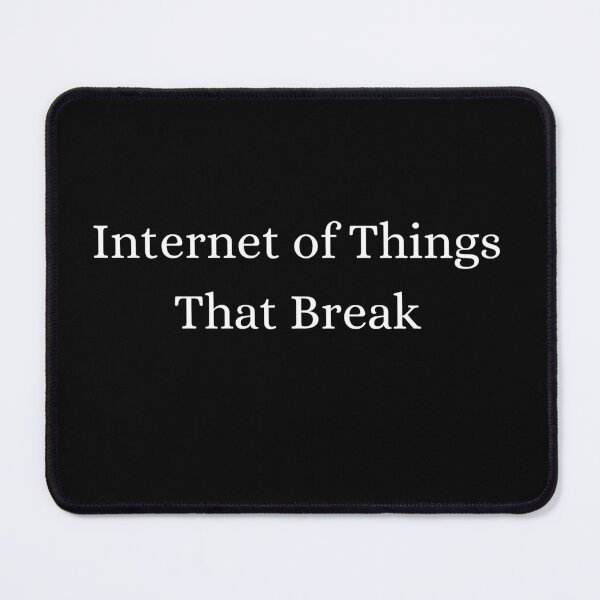 Item preview, IoT Humor Collection - Funny Slogans for Tech Enthusiasts - IoT developer - Industry 4.0 - IoT Geek designed and sold by Recti.