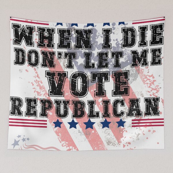 Item preview, WHEN I DIE DON'T LET ME VOTE REPUBLICAN designed and sold by SellingStuff91.