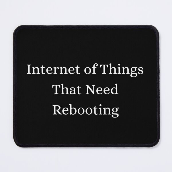 Item preview, IoT Humor Collection - Funny Slogans for Tech Enthusiasts - IoT developer - Industry 4.0 - IoT Geek designed and sold by Recti.