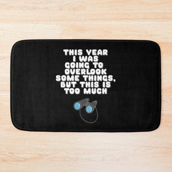 Item preview, This Year I Was Going To Overlook Some Things, But This Is Too Much designed and sold by signshirtz.