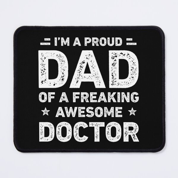 Item preview, Proud Dad Of A Freaking Awesome Doctor Dad Funny designed and sold by RareBunny.