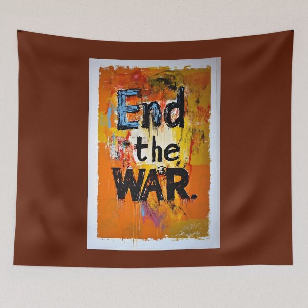 Item preview, Bold and Impactful Message to End the War with Vibrant Colors and Chaotic Background AI Generated designed and sold by OlfactoART Studio.