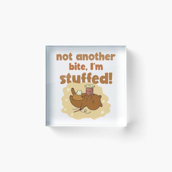 Item preview, I'm stuffed designed and sold by dgutpro87.