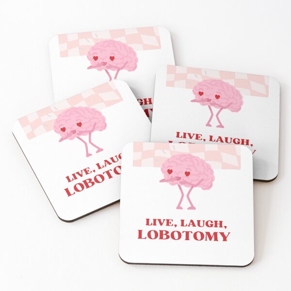 Item preview, Live, Laugh, Lobotomy designed and sold by CoxCollective.