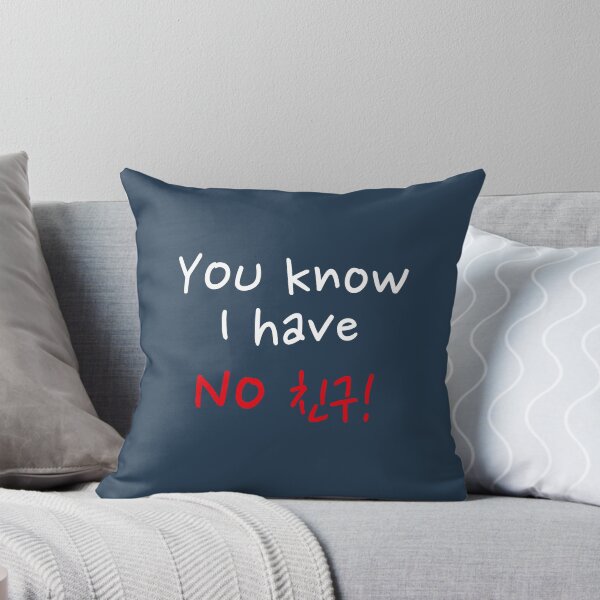 Item preview, Funny Korean Drama Quote - No Friends Design designed and sold by KGlam.