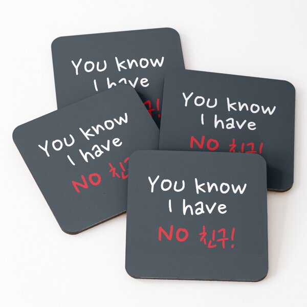 Item preview, Funny Korean Drama Quote - No Friends Design designed and sold by KGlam.