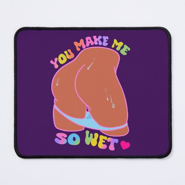 Item preview, You Make Me So Wet designed and sold by nukartDesigns.