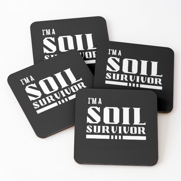 Item preview, I'M A SOIL SURVIVOR designed and sold by HoneyBlizz.
