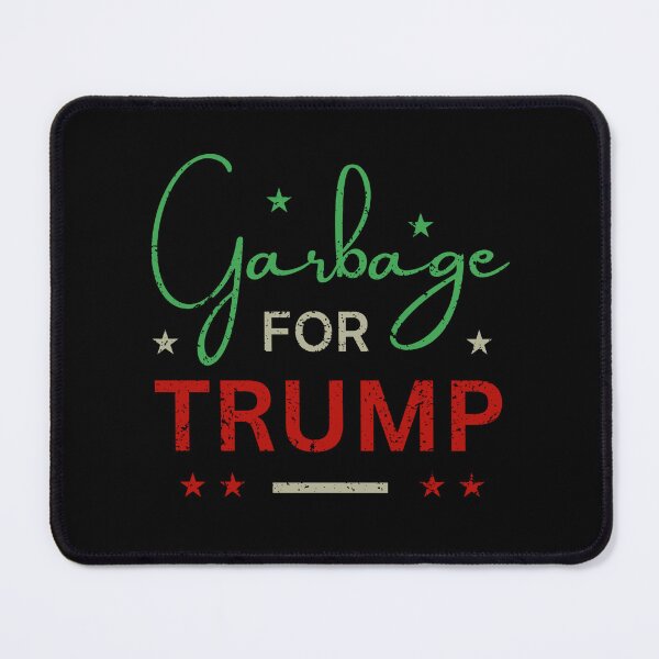 Item preview, Garbage for Trump designed and sold by DesignDazzles.