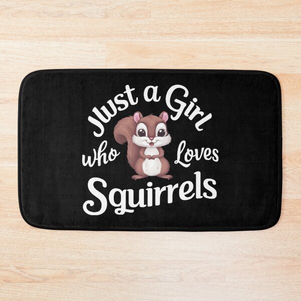 Item preview, Just A Girl That Loves Squirrels designed and sold by PlanetMarker.