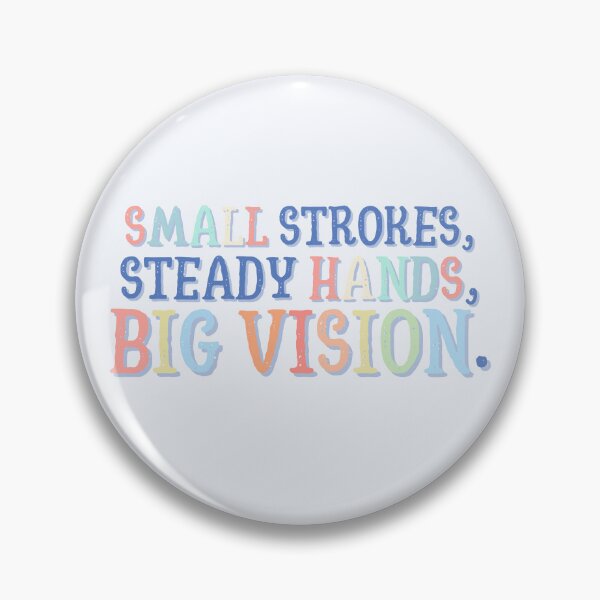 Item preview, Small Strokes, Steady Hands, Big Vision. Miniature Painter designed and sold by AngieArt-.