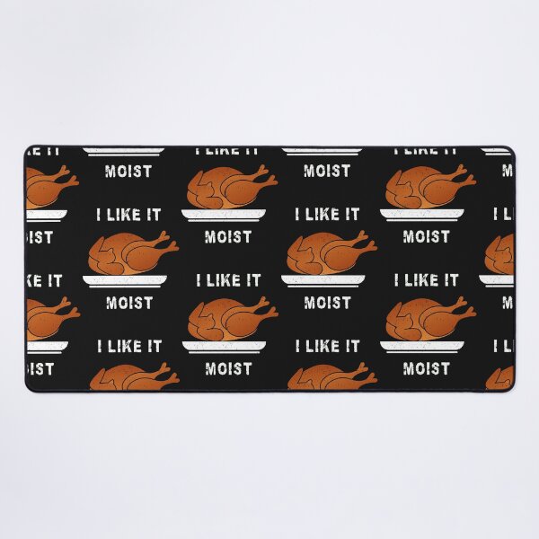 Item preview, I like it moist thanksgiving designed and sold by LensherArt.