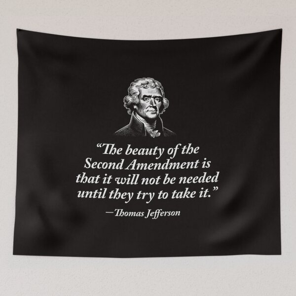 Item preview, The Beauty of the Second Amendment Thomas Jefferson Quote designed and sold by Bou-Jolyn.