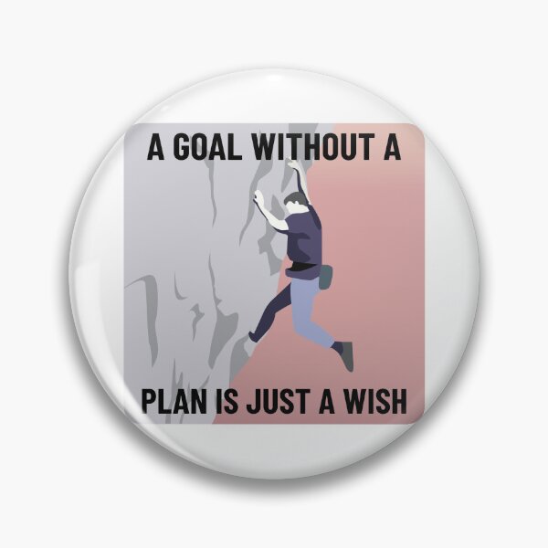 Item preview, Without A Plan, A goal Is Merely Wish designed and sold by EngagingLayout.