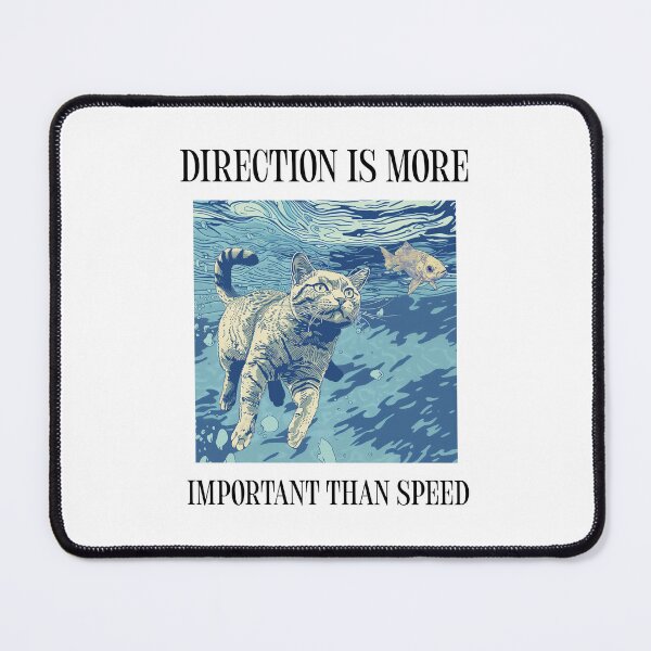 Item preview, Direction Is More Important Than Speed designed and sold by EngagingLayout.
