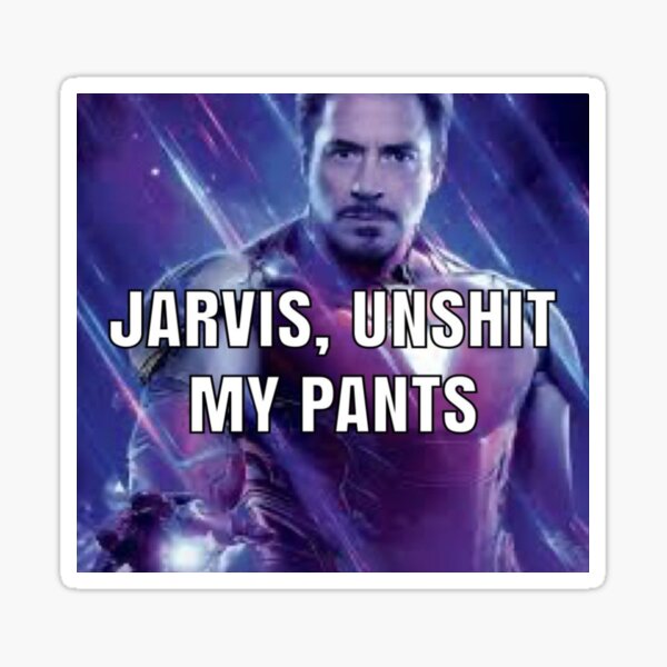 Item preview, Jarvis, unshit my pants designed and sold by Shrewd Mood.