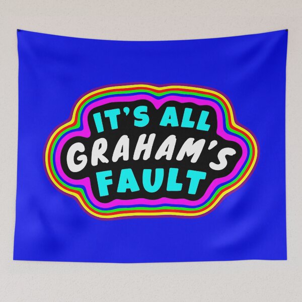 Item preview, It's All Graham's Fault designed and sold by glowdesigns.