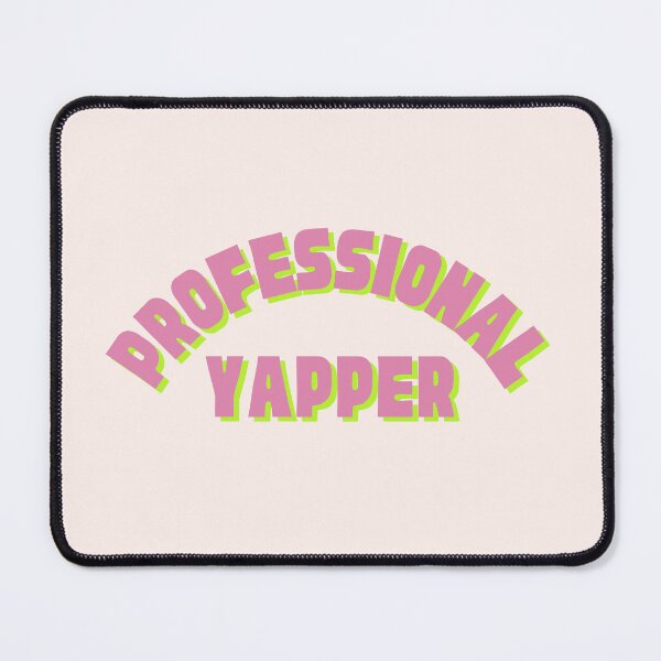 Item preview, Professional yapper designed and sold by PeachyLitchi.