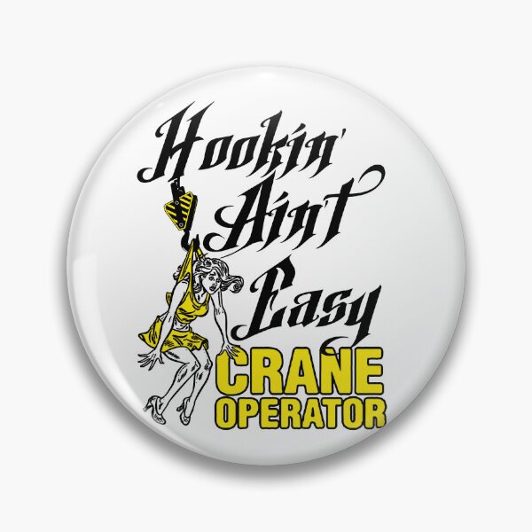 Item preview, Crane Operator; Hooking Is Not Easy; designed and sold by StickerApe.