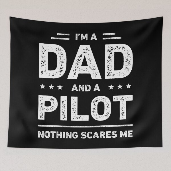 Item preview, I'm A Dad And A Pilot Nothing Scares Me designed and sold by RareBunny.