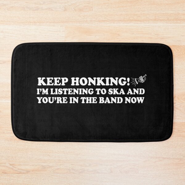 Item preview, Keep Honking I'm Listening To Ska And You're In The Band Now Funny Bumper designed and sold by Jaxym.