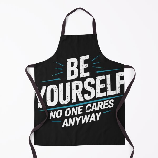 Item preview, Be yourself, no one cares anyway designed and sold by BugiDesignArt.