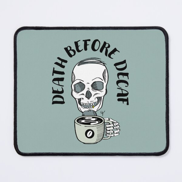 Item preview, Death Before Decaf designed and sold by Big-G-Clothing.
