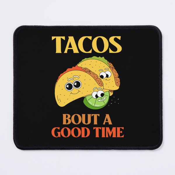 Item preview, Tacos Bout a Good Time designed and sold by 87-Aesthetics.