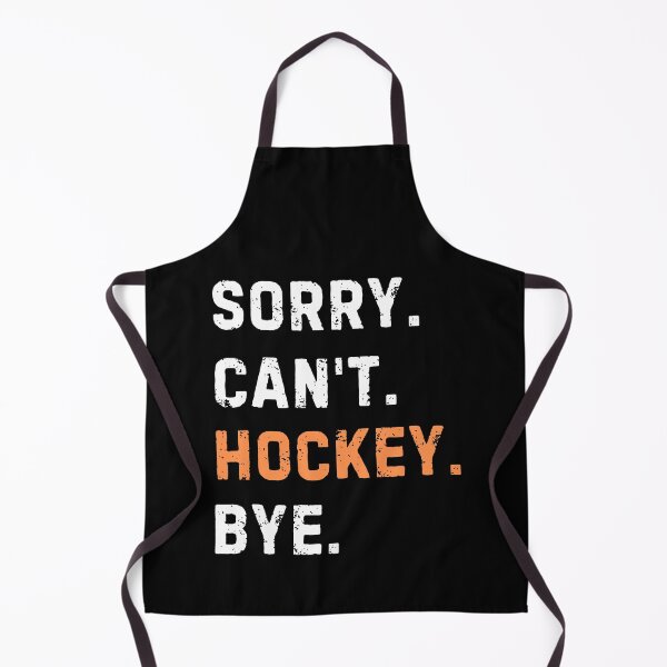 Item preview, Sorry Can't Hockey Bye designed and sold by OnTheTrend.
